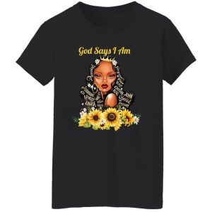 God Say I Am Black Girls Black Women T Shirts Hoodie Sweatshirt 7