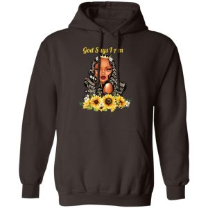 God Say I Am Black Girls Black Women T Shirts Hoodie Sweatshirt 8