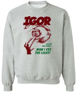 Golf Wang Igor Got My Eyes Open Now I See The Light T-Shirts, Hoodies, Sweater 1 Golf Wang Igor Got My Eyes Open Now I See The Light T Shirts Hoodies Sweater 10