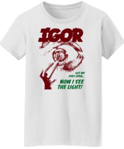 Golf Wang Igor Got My Eyes Open Now I See The Light T-Shirts, Hoodies, Sweater 8 Golf Wang Igor Got My Eyes Open Now I See The Light T Shirts Hoodies Sweater 6
