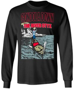 Gondola Down The River Styx T-Shirts, Hoodies, Sweater 8 Gondola Down The River Styx T Shirts Hoodies Sweater 5
