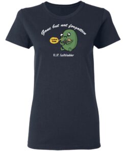 Gone But Not Forgotten RIP Gallbladder Shirt 3