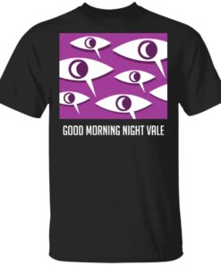 Good Morning Night Vale Shirt 1