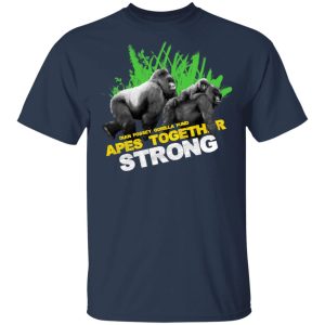 Gorilla Dian Fossey Gorilla Fund Apes Together Strong T Shirts Hoodies Sweater 9