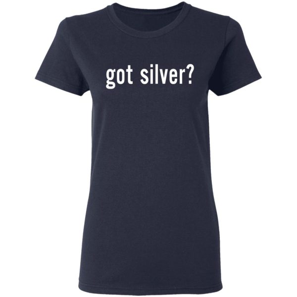 Got Silver Wall Street Silver T-Shirts, Hoodies, Sweater