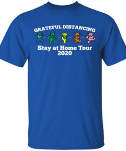 Grateful Distancing Stay At Home Tour 2020 T-Shirts, Hoodies, Sweater 3 Grateful Distancing Stay At Home Tour 2020 T Shirts Hoodies Sweater 12