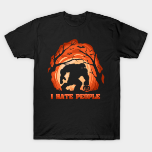 Halloween Bigfoot Sasquatch I hate people T shirt 1