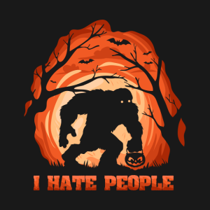 Halloween Bigfoot Sasquatch I hate people T shirt 2