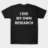 Halloween I did my own research t-shirt