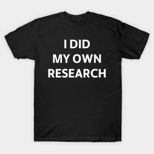 Halloween I did my own research t-shirt