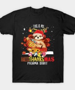 Halloween Sloth this is my HalloThanksMas pajama t shirt 1