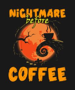 Halloween The Nightmare before Coffee funny drinking gift t shirt 2