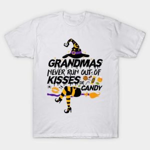 Halloween Witches Grandmas never run out of kisses or candy t-shirt