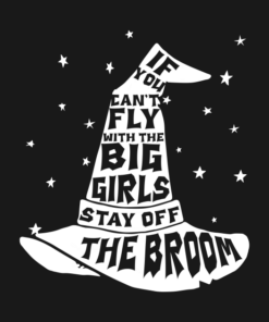 Halloween Witches hat if you cant fly with the big girls stay off the broom t shirt 2