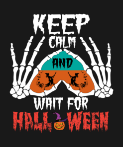 Halloween keep calm and wait for Halloween t shirt 2