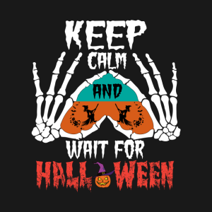 Halloween keep calm and wait for Halloween t shirt 2