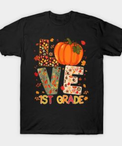 Halloween love first grade Happy Fall Thanksgiving t shirt 1
