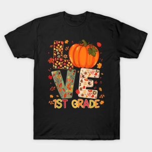 Halloween love first grade Happy Fall Thanksgiving t shirt 1