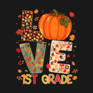 Halloween love first grade Happy Fall Thanksgiving t shirt 2