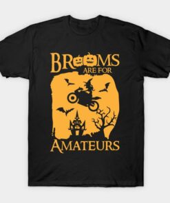 Halloween twitch motorcycle brooms are for amateurs t shirt 1