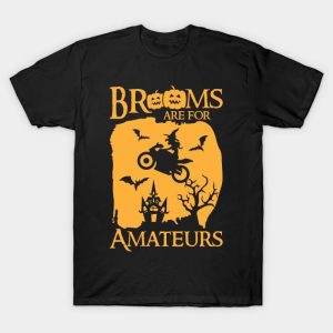 Halloween twitch motorcycle brooms are for amateurs t shirt 1