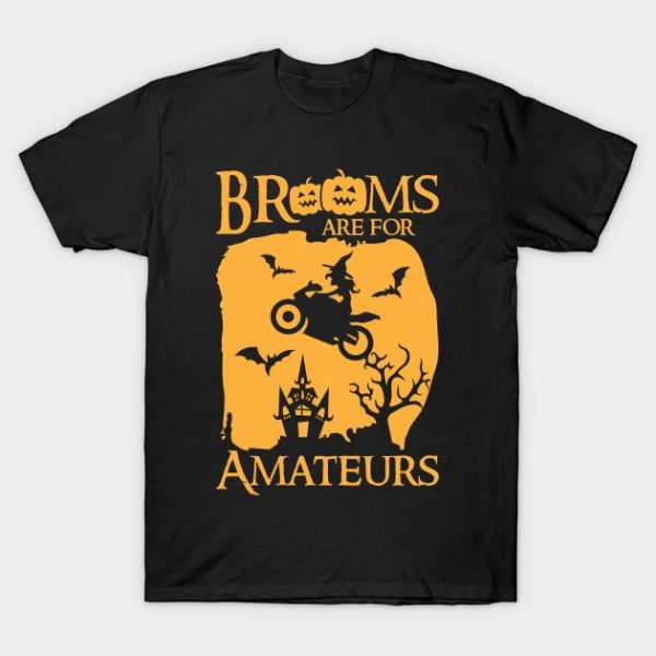 Halloween twitch motorcycle brooms are for amateurs t-shirt