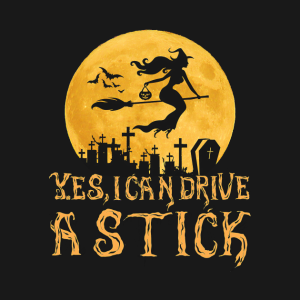 Halloween yes I can drive a stick T shirt 2