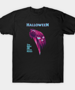 Halloweens Day the night he came home T shirt 1