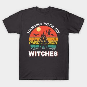 Hanging With My Witches Halloween T-shirt