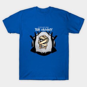 Happy Halloween you don’t want to unravel the mummy t-shirt