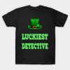 Happy St. Patrick’s Day Leprechaun hat luckiest detective funny 2023 T-shirt