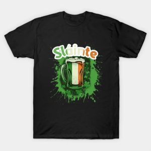 Happy St. Patrick’s Day Slainte beer funny 2023 T-shirt