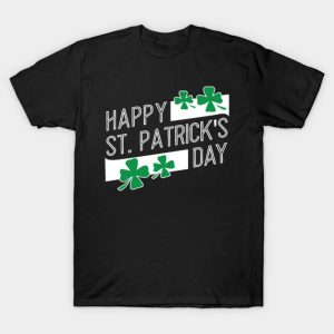 Happy St. Patricks Day T-Shirt