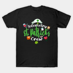 Happy St. Patrick’s Day telemetry St. Patrick’s crew funny 2023 T-shirt