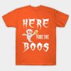 Here Fore The Boos Beer Halloween T-shirt