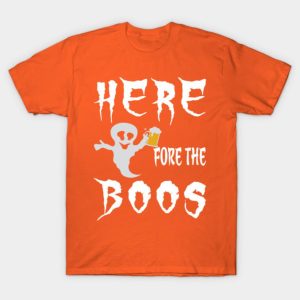 Here Fore The Boos Beer Halloween T-shirt