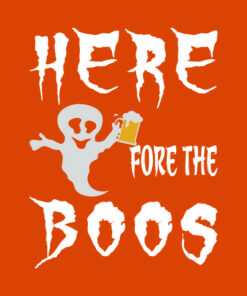 Here Fore The Boos Beer Halloween T-shirt 1 Here Fore The Boos Beer Halloween T shirt 2