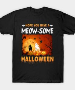 Hope You Have A Meow Some Halloween T Shirt 1