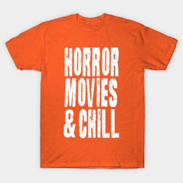 Horror Movies And Chill Halloween T-Shirt