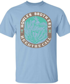 Howler Brothers Heed The Call T Shirts Hoodies Long Sleeve 1