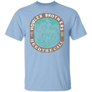 Howler Brothers Heed The Call T-Shirts, Hoodies, Long Sleeve