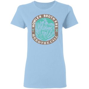 Howler Brothers Heed The Call T-Shirts, Hoodies, Long Sleeve