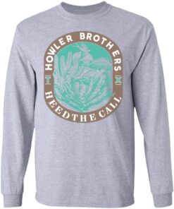 Howler Brothers Heed The Call T Shirts Hoodies Long Sleeve 2