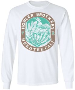 Howler Brothers Heed The Call T Shirts Hoodies Long Sleeve 3