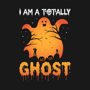 I Am A Totally Ghost Funny Halloween T-Shirt