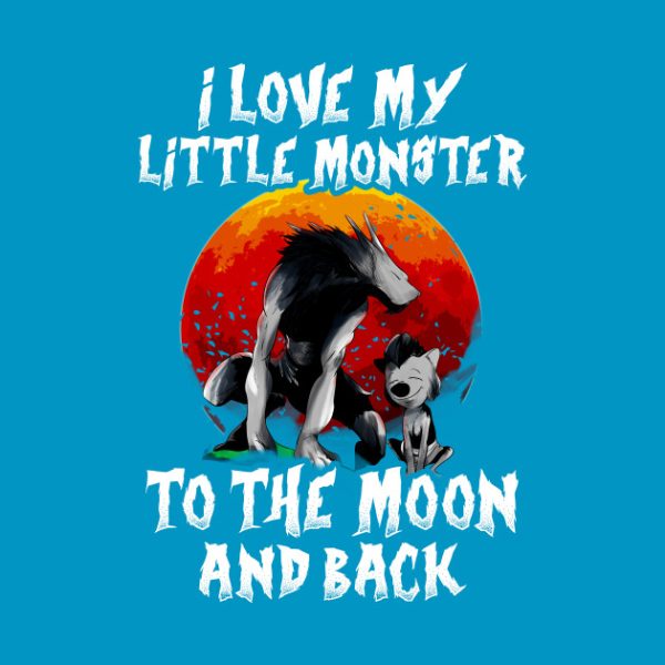 I love my little monster to the moon and back Halloween T-shirt