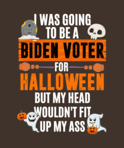 I was going to be a Biden voter for Halloween T shirt 2