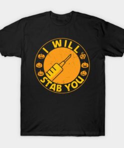 I will stab you ghost T Shirt 1