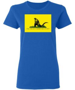 I'll Tread Wherever I Want Godzilla T-Shirts, Hoodies, Long Sleeve 7 Ill Tread Wherever I Want Godzilla T Shirts Hoodies Long Sleeve 4
