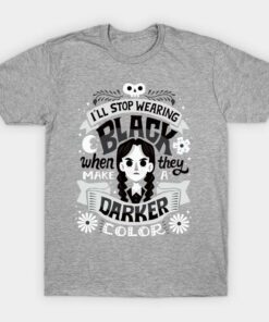 Ill stop wearing black when they make Darker color t shirt 1